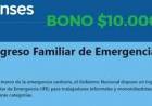 Ingreso Familiar de Emergencia: quiénes cobran hoy cómo y cuando.